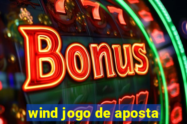 wind jogo de aposta